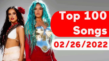 🇺🇸 Top 100 Songs Of The Week (February 26, 2022) | Billboard