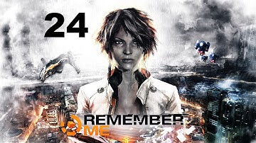 Remember Me No Commentary Walkthrough Part 24 (XBOX360/PS3/PC)