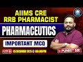 Pharmaceutics Important MCQ | AIIMS CRE &amp; RRB Pharmacist Exam 2025 | By Puneet Sir |PharmDoc Academy