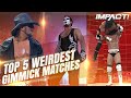 IMPACT Wrestling | Top 5 Weirdest TNA Era Gimmick Matches