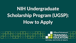 NIH Undergraduate Scholarship Program (UGSP): How to Apply