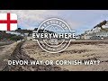 Devon Way Or Cornish Way? | Next Stop Everywhere