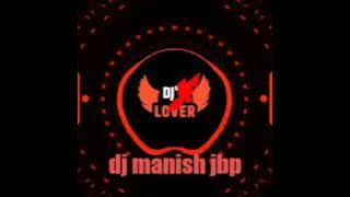 yahan ke hum hai Rajkumar 😎 (dj manish Jbp.)😎