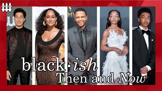 Black-ish Then and Now 2021
