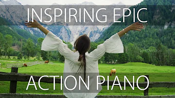 Epic Piano Music /Inspiring & Motivational Background Music by Rovador