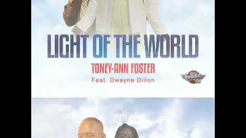 Toney-Ann Foster ft Dwayne Dillion - Light Of The ...