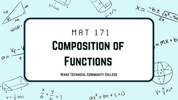 MAT 171 - Notes on Composition of Functions (Part 2)