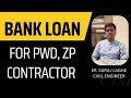 Bank Loans for PWD Tender Contractors