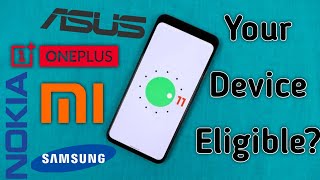 See Your Device is Eligible For Android 11 | Xiaomi, Samsung,  OnePlus, Realme, Nokia, Asus, Honor screenshot 5