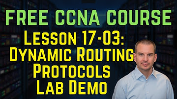 Free CCNA 200-301 Course 17-03: Dynamic Routing Protocols Lab Demo