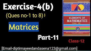 Exercise-4(b)Matrices(Part-11) ||Qs-1 to 8solution.