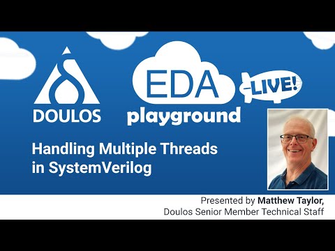 EDA Playground LIVE! -  Handling Multiple Threads in SystemVerilog