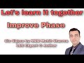 Let’s learn it together -Improve phase