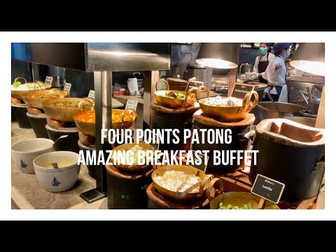 Four Points Hotel Patong Phuket - The Best Breakfast Buffet in Patong