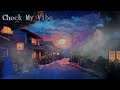 Check My Vibe. Smooth laid back (R&amp;B Vibe)