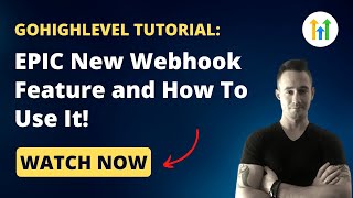 ✅GoHighLevel Tutorial✅ EPIC New Webhook Feature and How To Use It