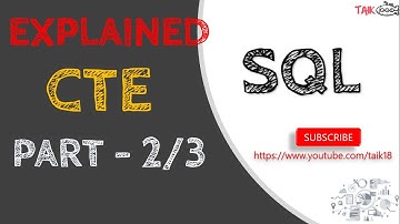 What is CTE in SQL Server (T-SQL) Part 2 - TAIK18 (20-11) Power BI