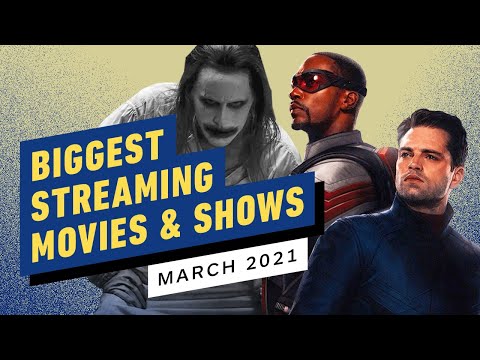 The Biggest Streaming Movies and Shows of March 2021