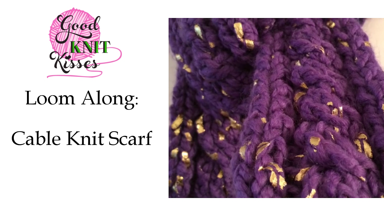 How to Loom Knit a Cable Scarf