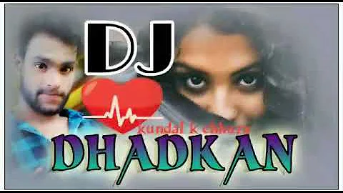 Dhadkan DJ /Kundal k chhura/Djremix dance style mix song 2020
