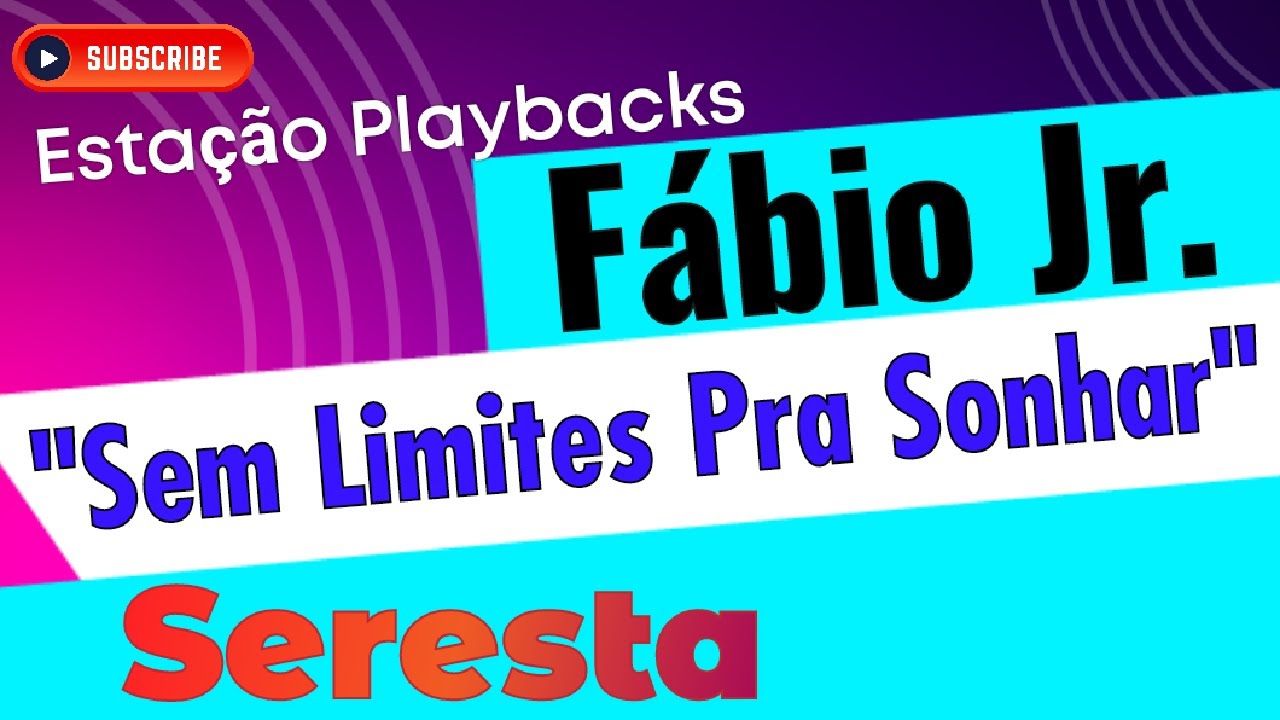 Fábio Jr. - Sem Limites Pra Sonhar - (Seresta) - Playback