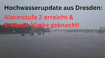 Entwicklung des Hochwassers in Dresden: 5-Meter-Marke und Alarmstufe 2 erreicht! thumbnail