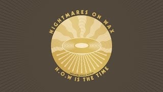 Nightmares on Wax - Now Is The Time (Ashley Beedle Warbox Dubplate Special)