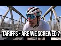 Tariffs Are We Screwed