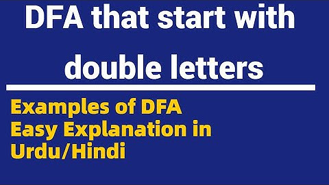 DFA that start with double letters | Double ‘a’ | Double ‘b’ | Examples of DFA | Theory of Automata
