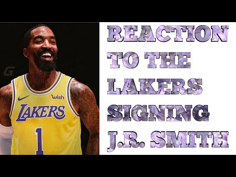 Reaction To The Lakers Signing J R Smith The Missing Piece The
