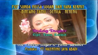 Melsa Sugar & Yana Kermit - Dulag Dugter (Original VCD Karaoke) #valentinojayaabadi