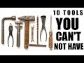 10 Tools You Can't Not Have
