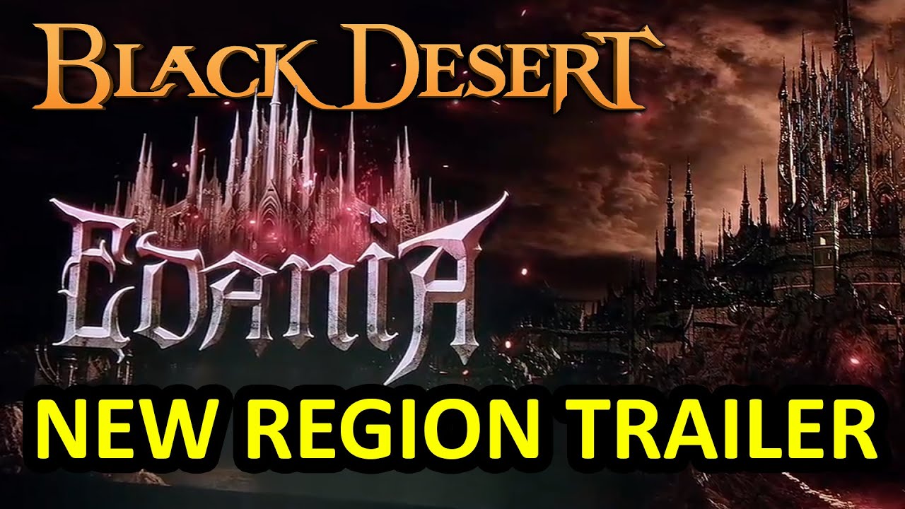 EDANIA, New Region Trailer (Black Desert Online) BDO