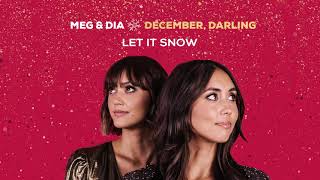 Watch Meg  Dia Let It Snow video