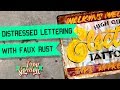 Hand Lettered Tattoo Sign Weathered and Distressed with Fake Rust