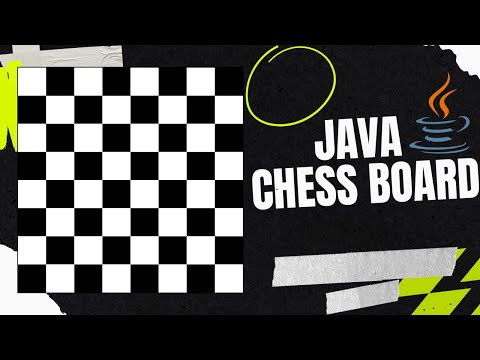 How To Make a Chess Board In Java