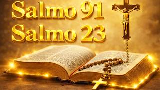 ORACIÓN del DÍA 16 JUNIO- SALMO 91 y SALMO 23 - Las dos ORACIONES MÁS PODEROSAS de la BIBLIA.