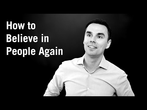 Video: How To Believe In A Person