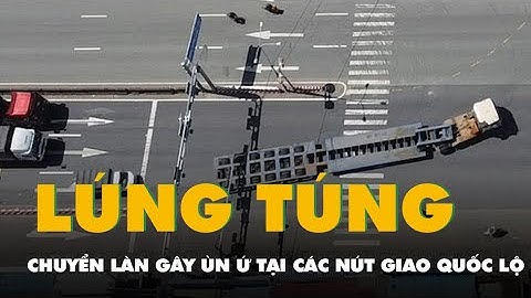 Tài xế lúng túng, chuyển làn gây ùn ứ tại các nút giao trên quốc lộ 51