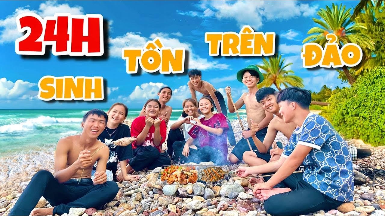 Anh Ba Phai | Thử Thách 24H Cắm Trại Sinh Tồn Trên Đảo | 24H Camping