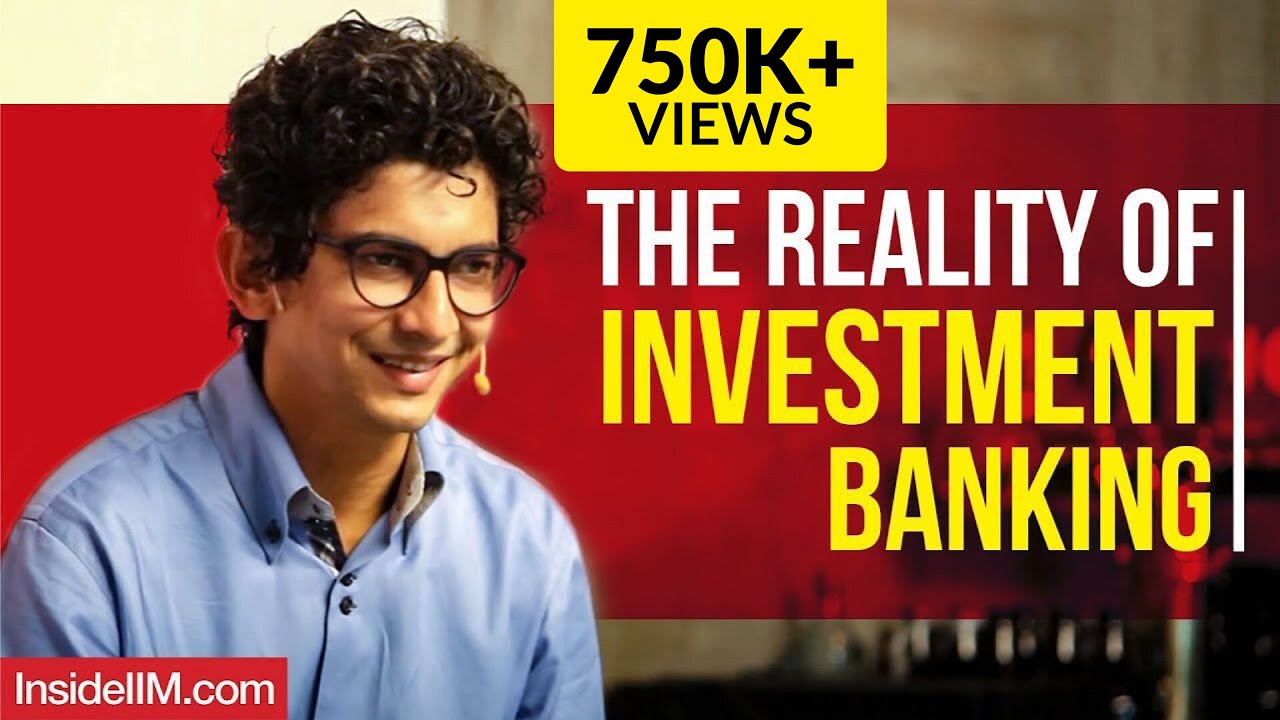 The Reality Of Investment Banking - Harsh Parikh, Ex-Director-IB, DSP ...