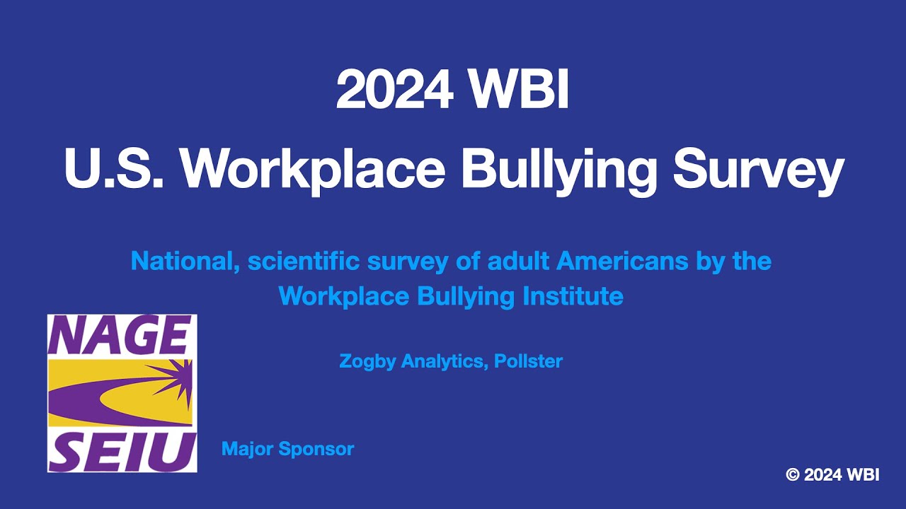 2024 WBI U.S. Workplace Bullying Survey, national scientific poll