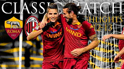 Roma 4-2 Milan | CLASSIC MATCH HIGHLIGHTS 2012-13