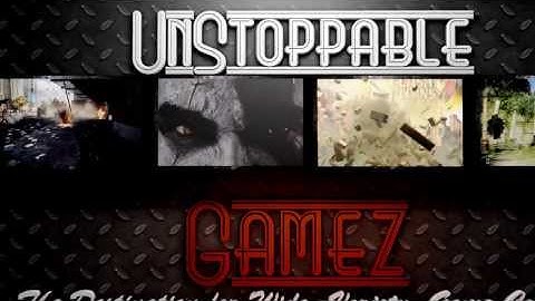 UnStoppable Gamez OFFICIAL Intro