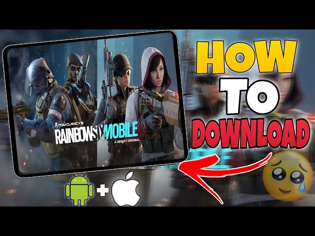 How to Download Rainbow Six Siege on iOS/Android! (R6 Siege Mobile  Tutorial) 