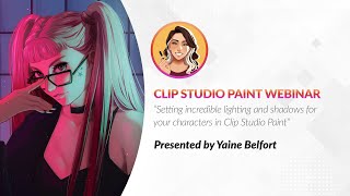 Webinar 🇬🇧 – Setting incredible lighting and shadows for your characters in CSP with Yaine Belfort by Graphixly 995 views 2 months ago 1 hour, 3 minutes