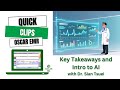 QuickClips OSCAR BC: 1_Key Takeaways and Intro to AI