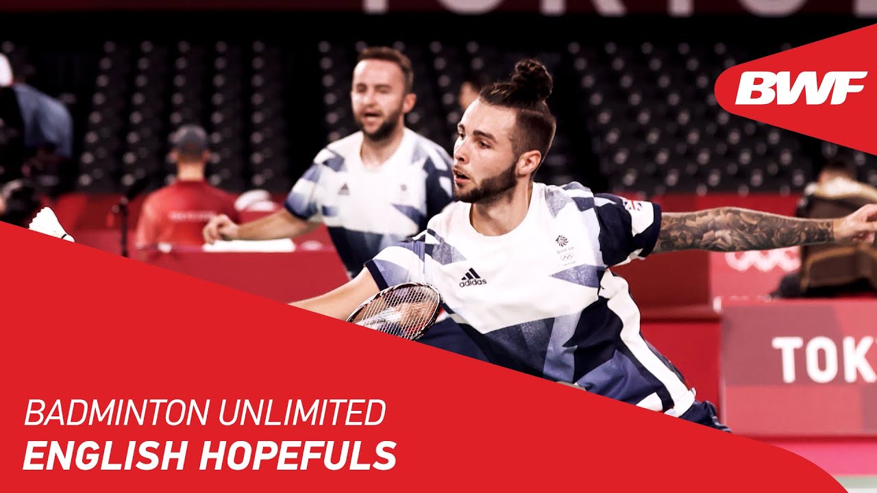 Badminton Unlimited | English Hopefuls | BWF 2022 - YouTube