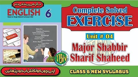 Major Shabbir Sharif Shaheed | Exercise Lesson No. 4 | Review 1 | English Class 6 | @thebiolishworld