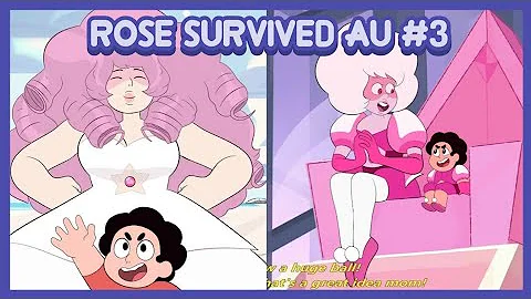 ROSE/PINK SURVIVED AU #3 | Steven Universe